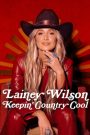 Lainey Wilson: Keepin’ Country Cool (2026)