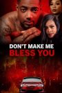Don’t Make Me Bless You (2026)