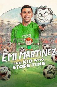 Emi Martínez: The Kid Who Stops Time(2026)