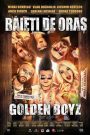 Băieți de oraș: Golden Boyz