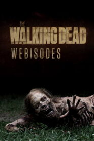 The Walking Dead: Webisodes (2011)