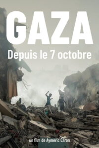 Gaza, Since October 7 (2024)