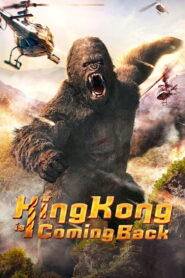 King Kong is Coming Back (2024)
