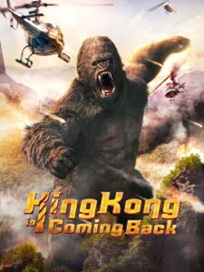 King Kong is Coming Back (2024)