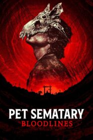 Pet Sematary: Bloodlines (2023)